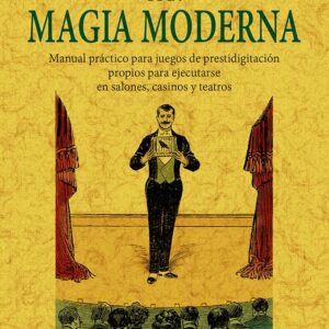Las maravillas de la magia moderna