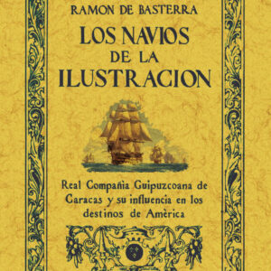 Los navíos de la Ilustración. Una empresa del siglo XVIII