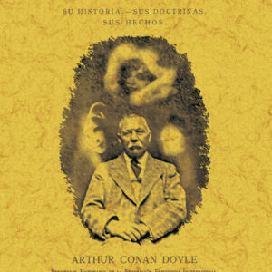 El espiritismo: su historia, sus doctrinas, sus hechos