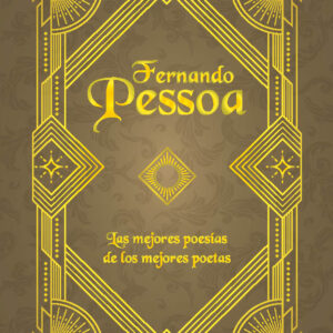 Fernando Pessoa. Las mejores poesías de los mejores poetas