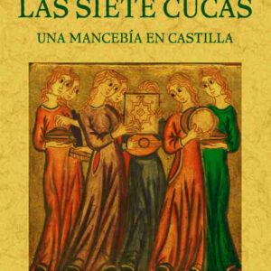 Las siete cucas (una mancebía en Castilla)