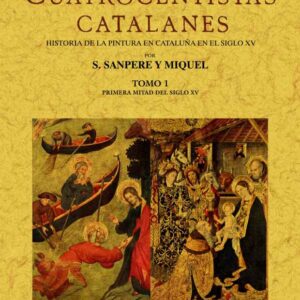Los cuatrocentistas catalanes (2 tomos)
