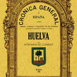 Crónica de la provincia de Huelva