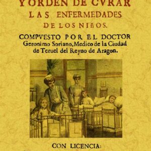 Método y orden de curar las enfermedades de los niños