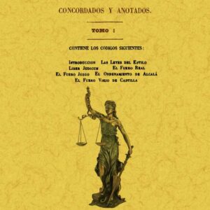 Los códigos españoles concordados y anotados, volumen 1