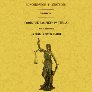 Los códigos españoles concordados y anotados, volumen 4