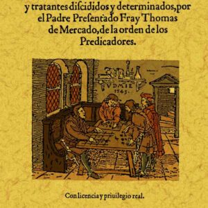 Tratos y contratos de mercaderes y tratantes discididos y determinados
