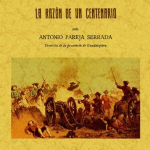 Glorias de la Alcarria: la razón de un centanario