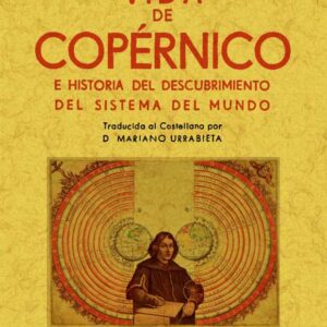 Vida de Copérnico e historia del descubrimiento del sistema del mundo