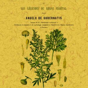La mythologie des plantes ou les légendes du règne végétal