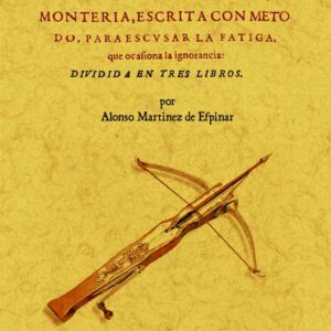 Arte de ballestería y montería
