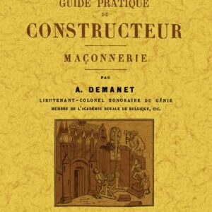 Guide pratique du constructeur. Maçonnerie