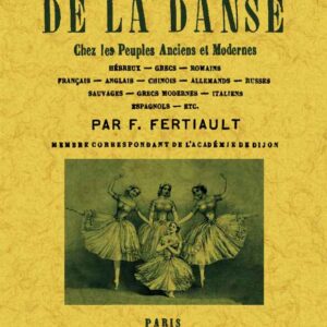 Histoire anecdotique et pittoresque de la danse