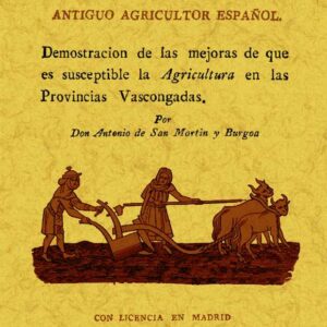 El labrador vascongado, o antiguo agricultor español