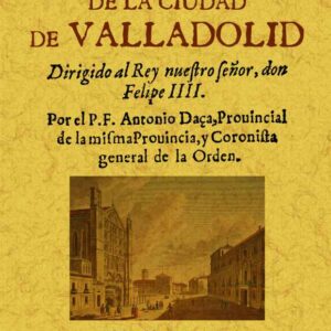 Excelencias de la ciudad de Valladolid