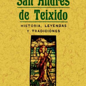 San Andrés de Teixido: historia, leyendas y tradiciones