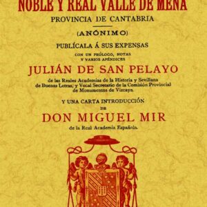 Noticia del noble y real Valle de Mena. Provincia de Cantabria