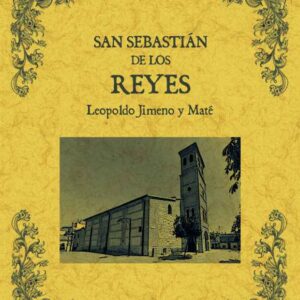 San Sebastián de los Reyes. Biblioteca de la provincia de Madrid: crónica de sus pueblos