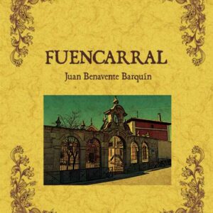 Fuencarral. Biblioteca de la provincia de Madrid: crónica de sus pueblos