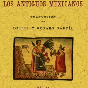 Los antiguos mexicanos