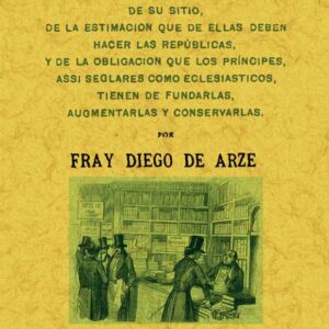 De las librerías, de su antigüedad y provecho…