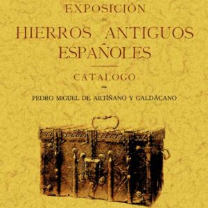 Exposición de hierros antiguos españoles