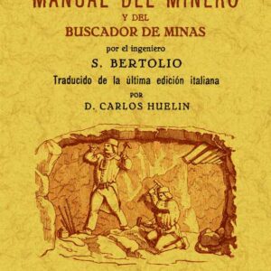 Manual del minero y del buscador de minas