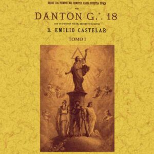 Historia general de la masonería: desde los tiempos más remotos hasta nuestra época (4 tomos)
