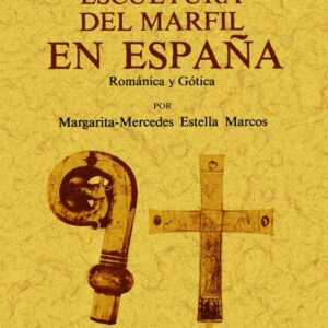 La escultura del marfil en España: romántica y gótica