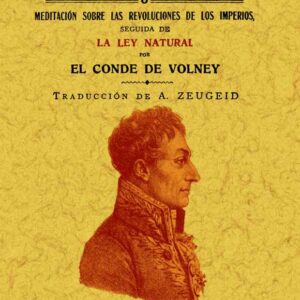 Las ruinas de Palmira o meditación sobre las revoluciones de los imperios seguida de la ley natural