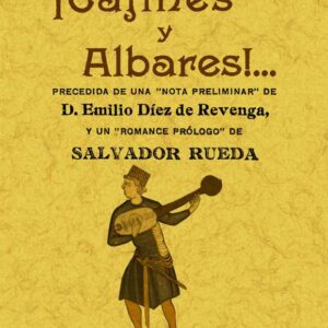 ¡Cajines y albares! Romances murcianos, soflamas y bandos