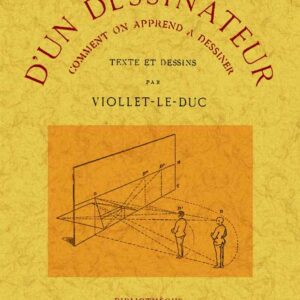Histoire d'un dessinateur. Comment on apprend a dessiner