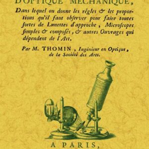 Traité d'optique mechanique