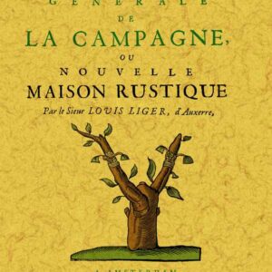 Oeconomie generale de la campagne, o nouvelle maison rustique