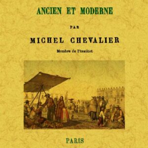 Le mexique ancien et moderne