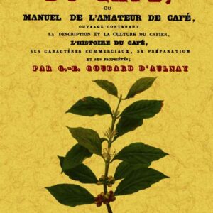 Monographie du café, ou manuel de l'amateur de café
