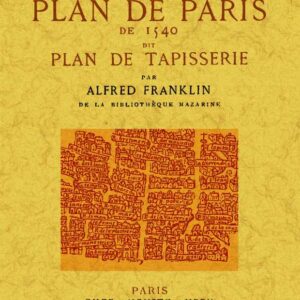 Étude historique et topographique sur le plan de Paris