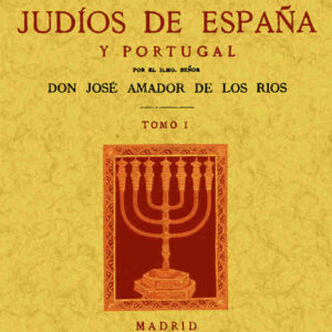 Historia social, política y religiosa de los judíos de España y Portugal (3 tomos)