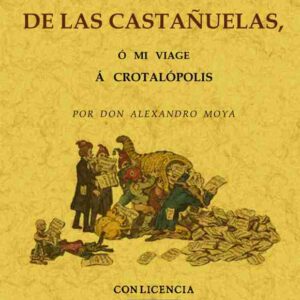 El triunfo de las castañuelas o mi viaje a Crotalópolis