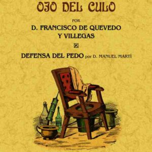 Gracias y desgracias del ojo del culo. Defensa del pedo