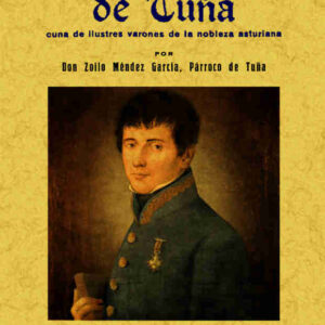 Los siglos de oro de Tuña, cuna de ilustres varones de la nobleza asturiana