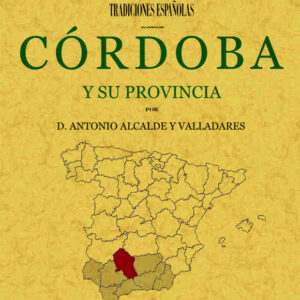 Córdoba y su provincia. Tradiciones españolas