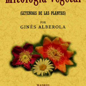 Mitología vegetal (leyendas de las plantas)