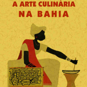 A arte culinária na bahia
