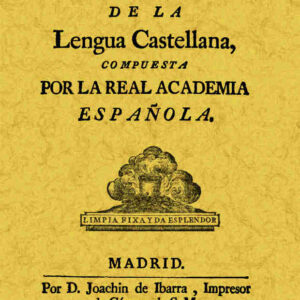Gramática de la lengua castellana, compuesta por la Real Academia Española