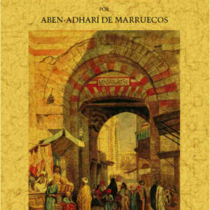Historias de Al-Andalus (tomo 1º y único publicado)
