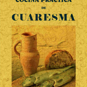 Cocina práctica de cuaresma