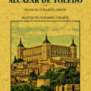 Historia del alcázar de Toledo