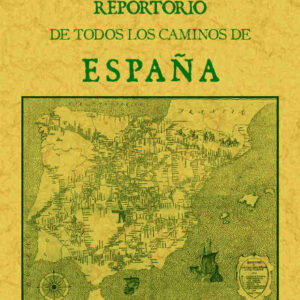 Reportorio de todos los caminos de España