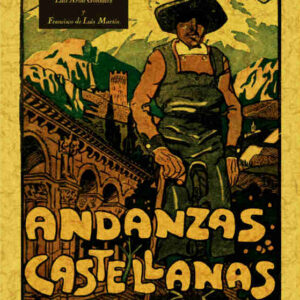 Andanzas castellanas. Ávila, Segovia, Madrid